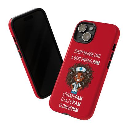 Nurse iPhone Tough Case - Every Nurse Has a Friend Named PAM Design (2) - Dark Red