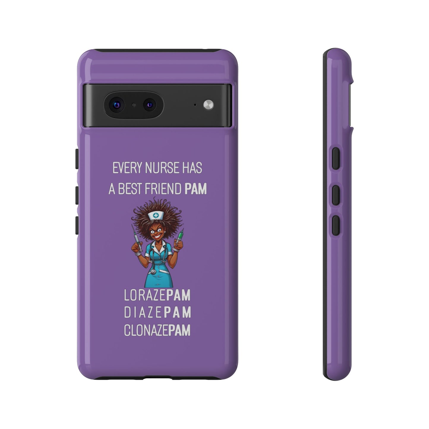 Nurse Google Pixel Tough Case - Every Nurse Has a Friend Named PAM Design (3) - Light Purple