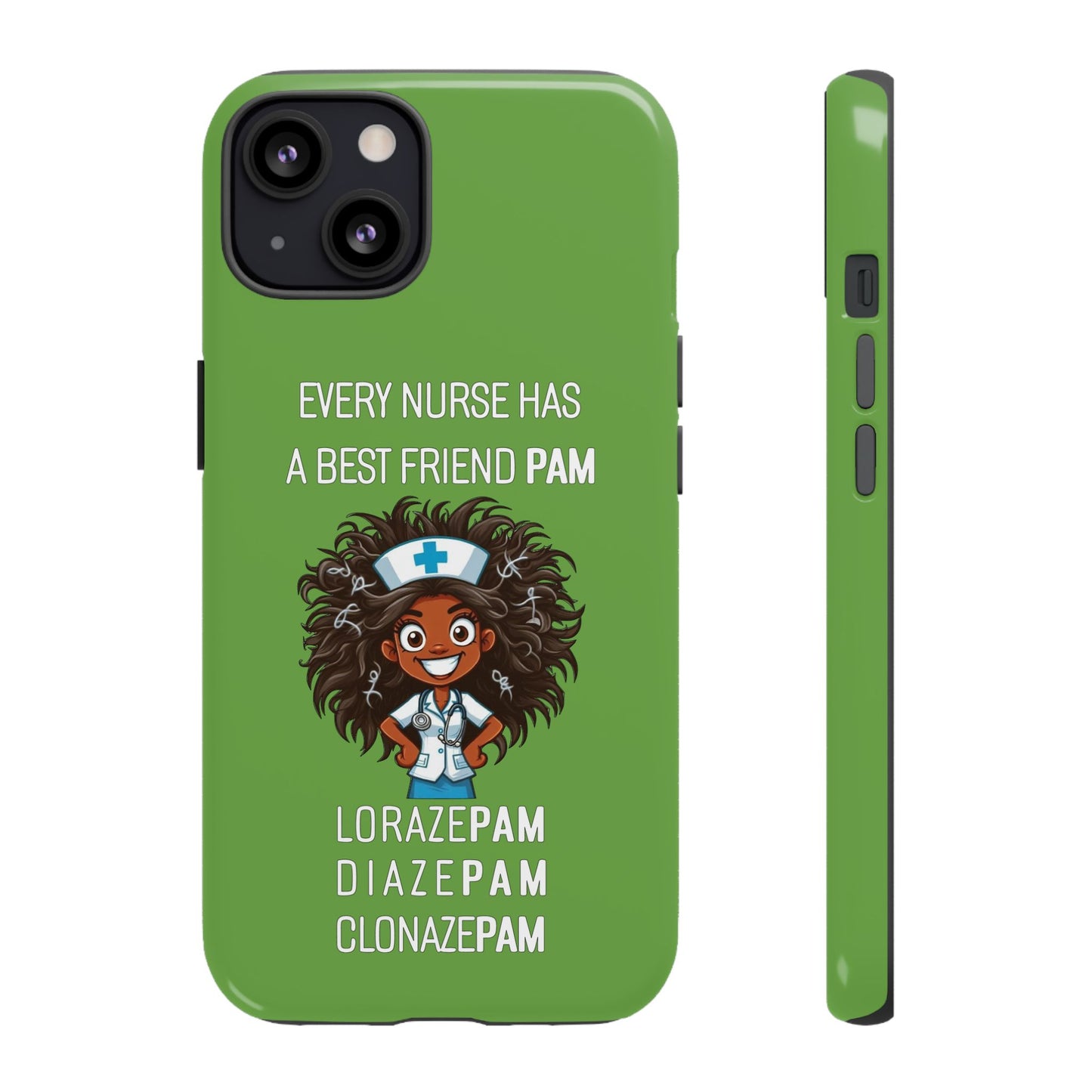 Nurse iPhone Tough Case - Every Nurse Has a Friend Named PAM Design (2) - Green