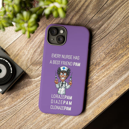 Nurse iPhone Tough Case - Every Nurse Has a Friend Named PAM Design (5) - Light Purple