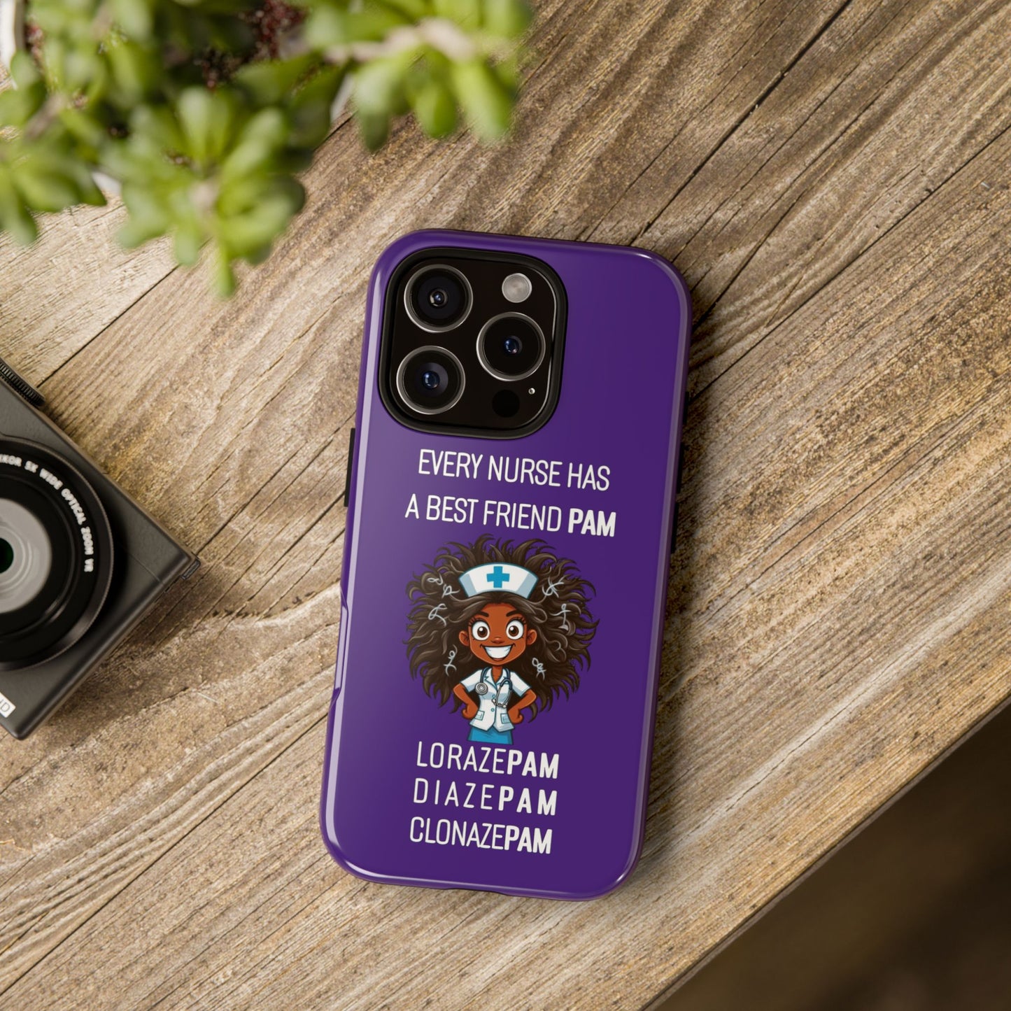 Nurse iPhone Tough Case - Every Nurse Has a Friend Named PAM Design (2) - Dark Purple