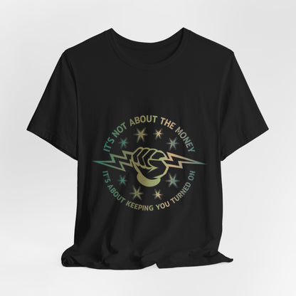 Lineman T-shirt - Its Not About The Money-copper patina