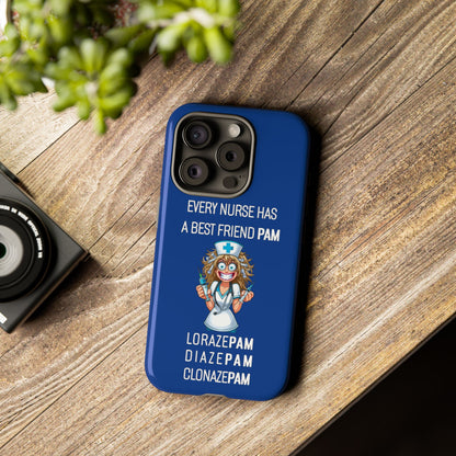 Nurse iPhone Tough Case - Every Nurse Has a Friend Named PAM Design (4) - Dark Blue