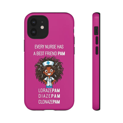 Nurse iPhone Tough Case - Every Nurse Has a Friend Named PAM Design (2) - Pink