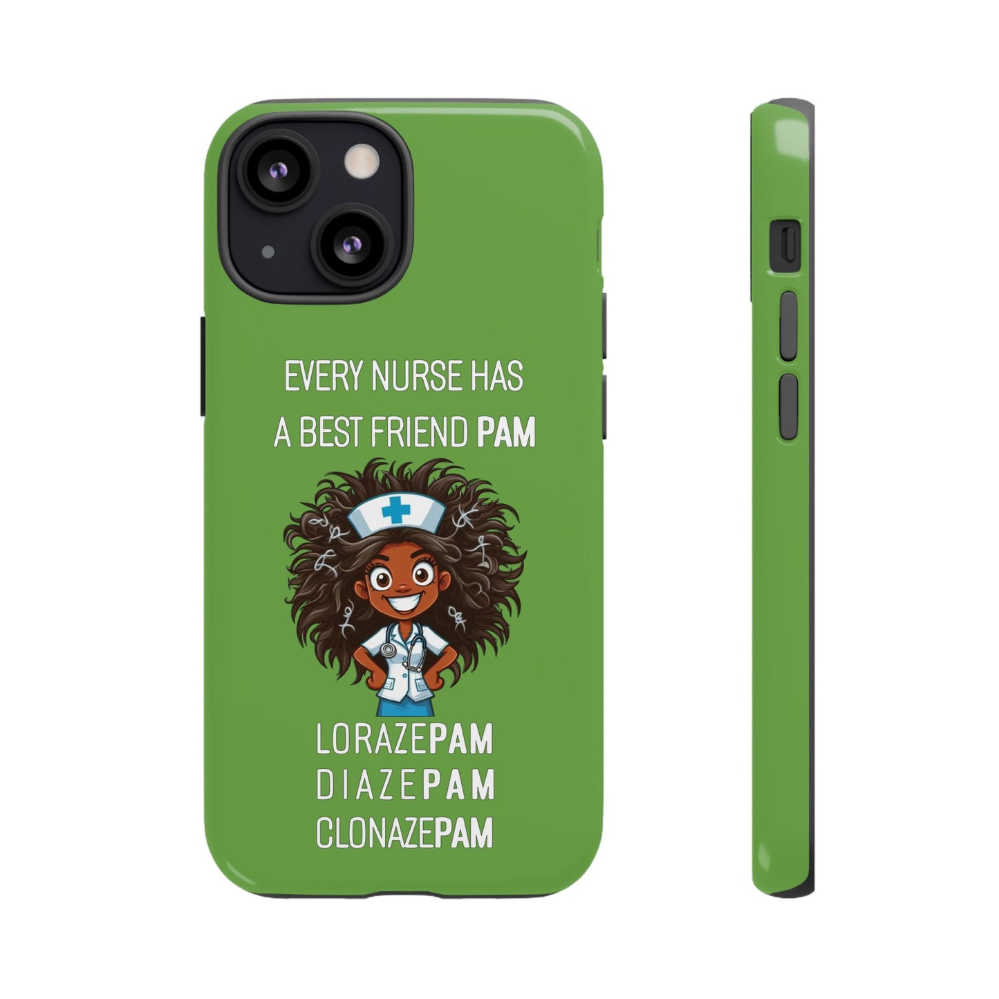 Nurse iPhone Tough Case - Every Nurse Has a Friend Named PAM Design (2) - Green