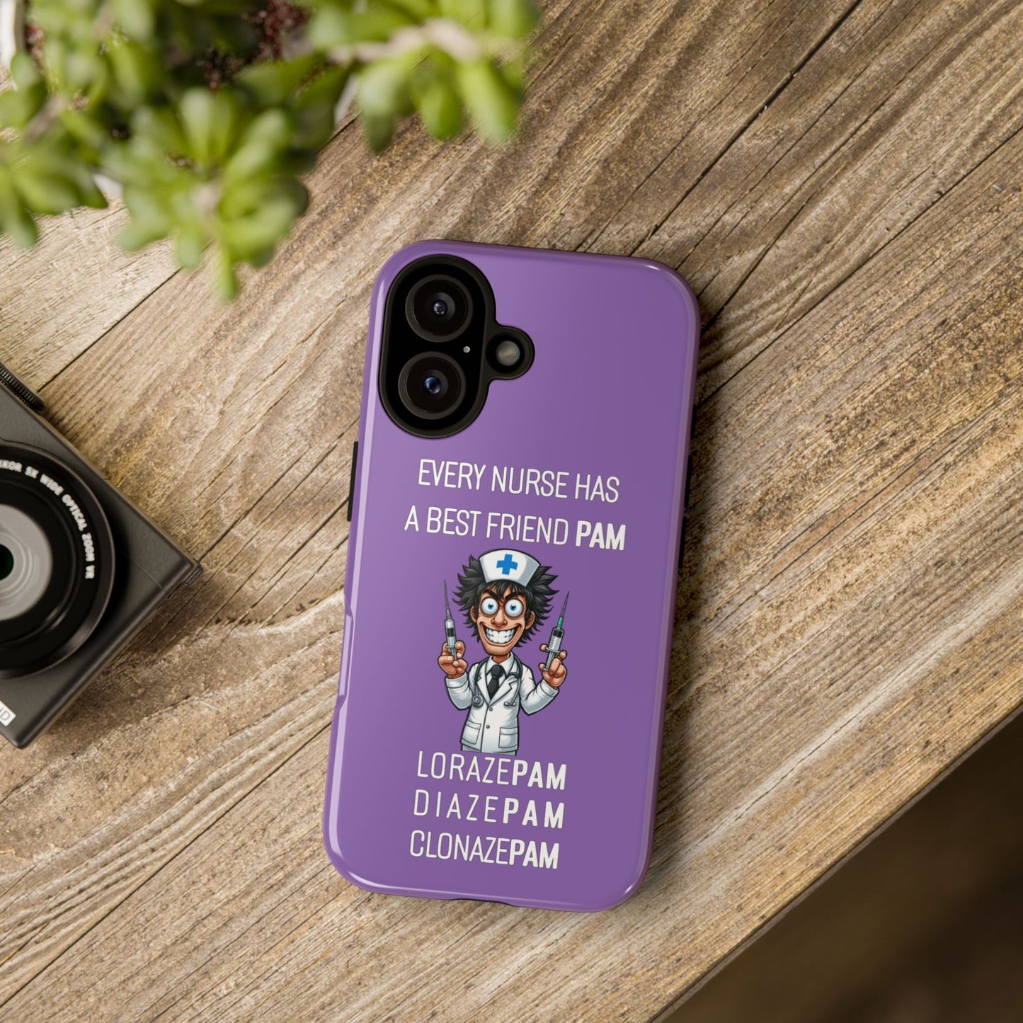 Nurse iPhone Tough Case - Every Nurse Has a Friend Named PAM Design (5) - Light Purple