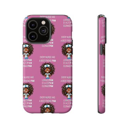 Nurse iPhone Tough Case - Every Nurse Has a Friend Named PAM Design (2) - Light Pink