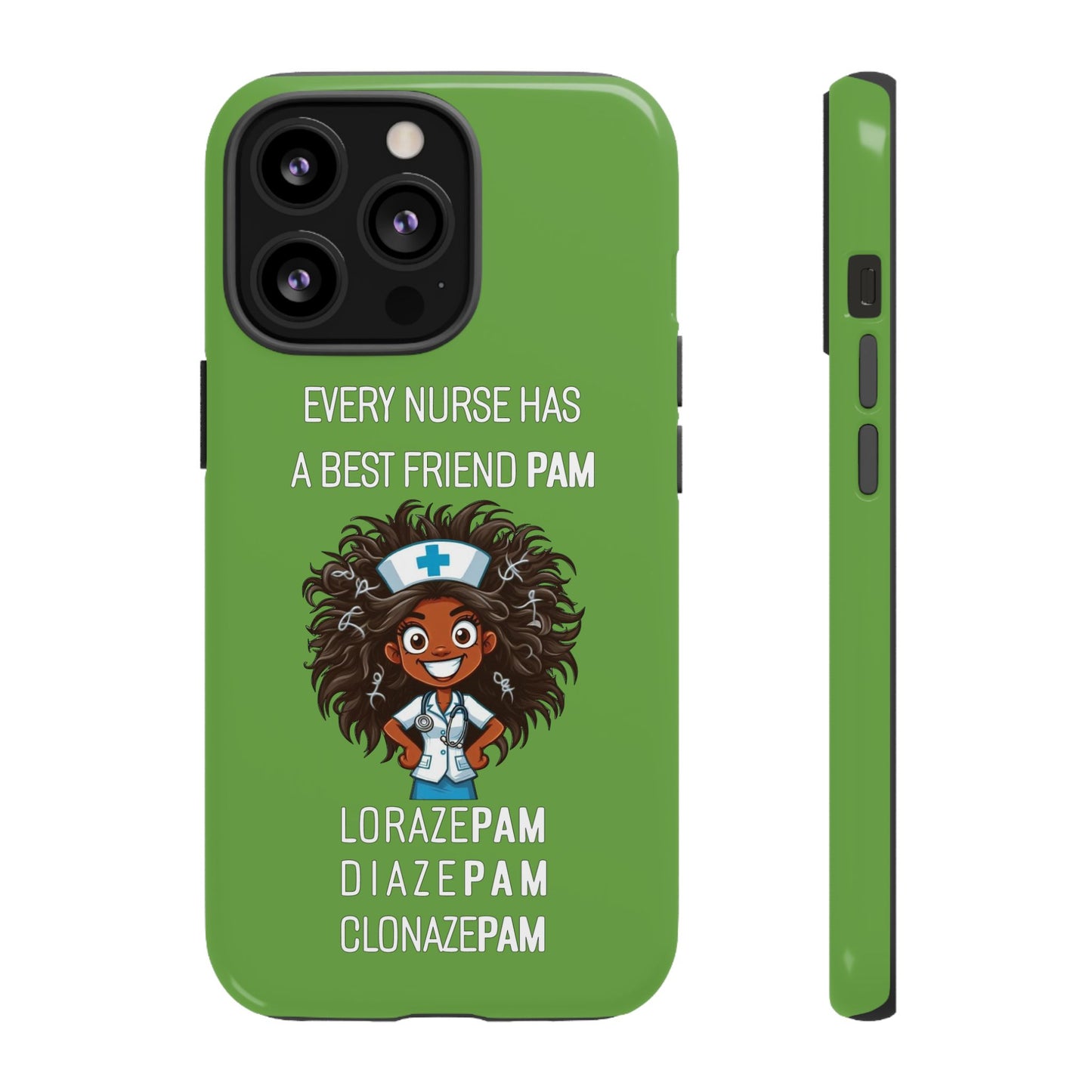 Nurse iPhone Tough Case - Every Nurse Has a Friend Named PAM Design (2) - Green