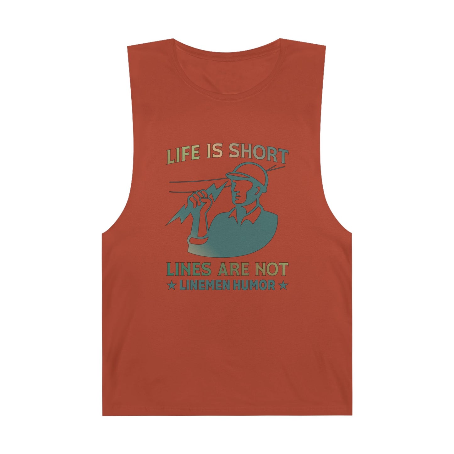 Lineman Tank - Life Is Short Lines Are Not-copper patina