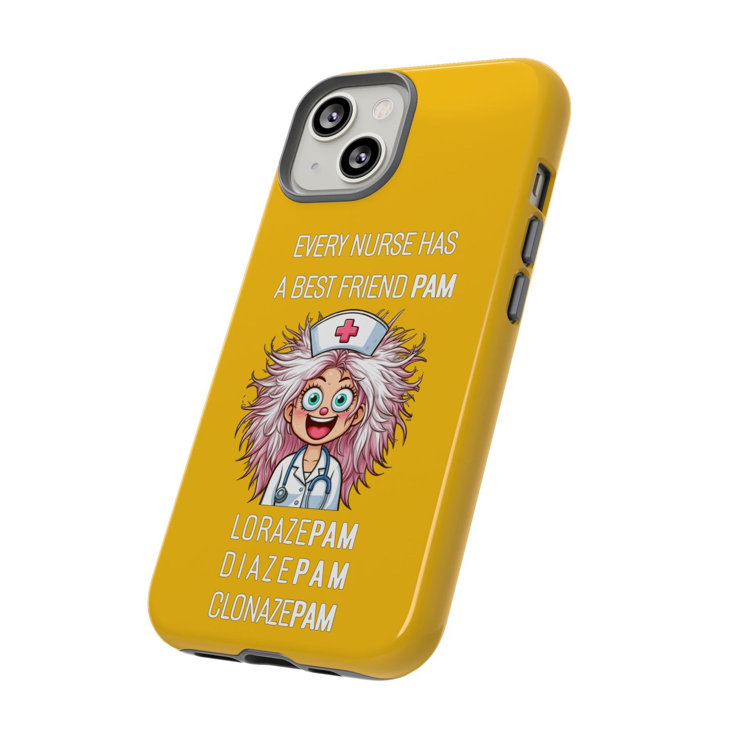 Nurse iPhone Tough Case - Every Nurse Has a Friend Named PAM Design (1) - Yellow