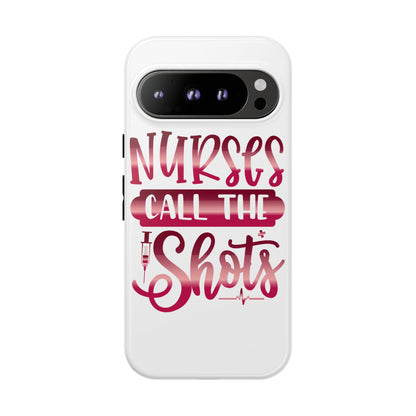 Google Pixel Tough Case - Nurses Call The Shots - White