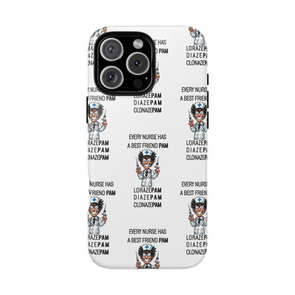 Nurse iPhone Tough Case - Every Nurse Has a Friend Named PAM Design (5) - White