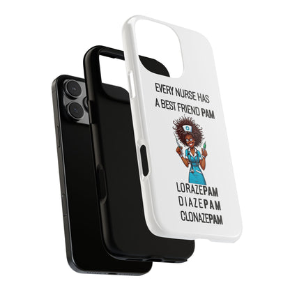 Nurse iPhone Tough Case - Every Nurse Has a Friend Named PAM Design (3) - White