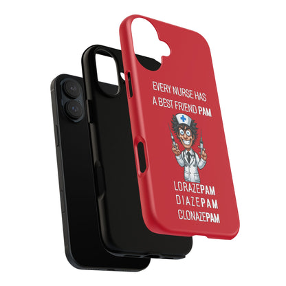 Nurse iPhone Tough Case - Every Nurse Has a Friend Named PAM Design (5) - Dark Red