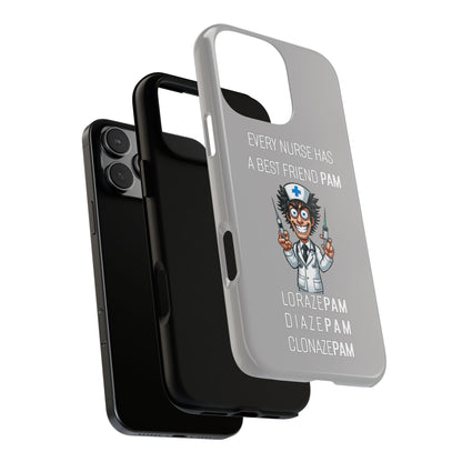 Nurse iPhone Tough Case - Every Nurse Has a Friend Named PAM Design (5) - Light Grey