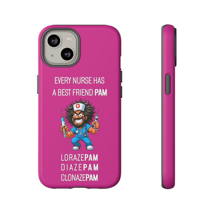 Nurse iPhone Tough Case - Every Nurse Has a Friend Named PAM Design (6) - Pink