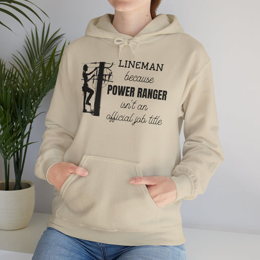 Gildan Hoodie - Power Ranger Isn't an Official Job Title (female)