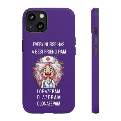 Nurse iPhone Tough Case - Every Nurse Has a Friend Named PAM Design (1) - Dark Purple