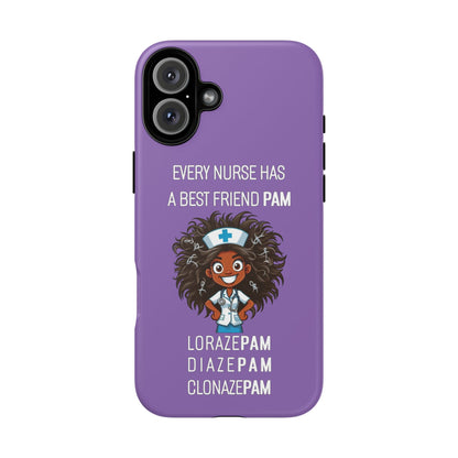 Nurse iPhone Tough Case - Every Nurse Has a Friend Named PAM Design (2) - Light Purple