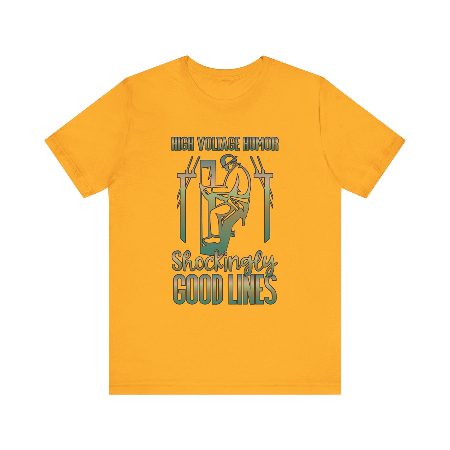 Lineman T-shirt - High Voltage Humor Shockingly Good Lines-copper patina