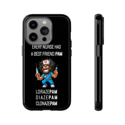 Nurse iPhone Tough Case - Every Nurse Has a Friend Named PAM Design (6) - Black