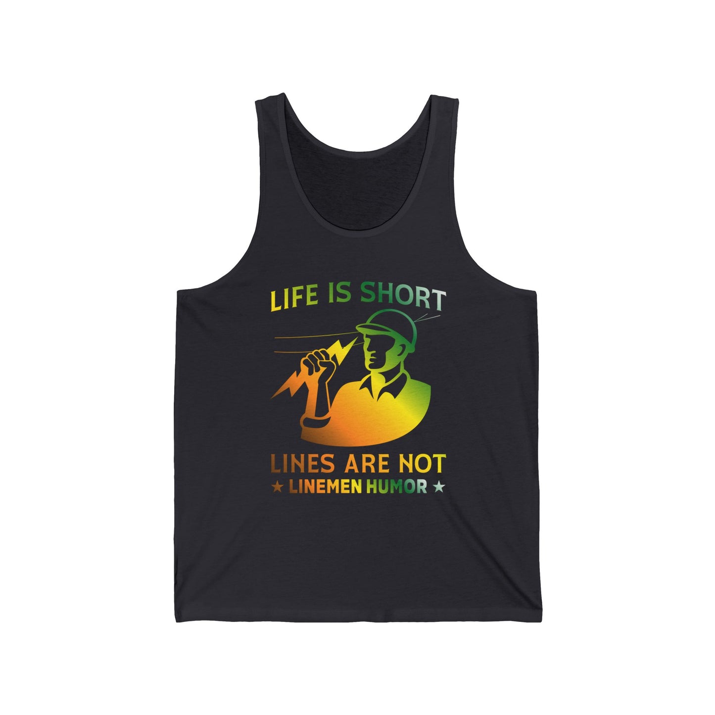 Lineman Tank - Life Is Short Lines Are Not-gradient