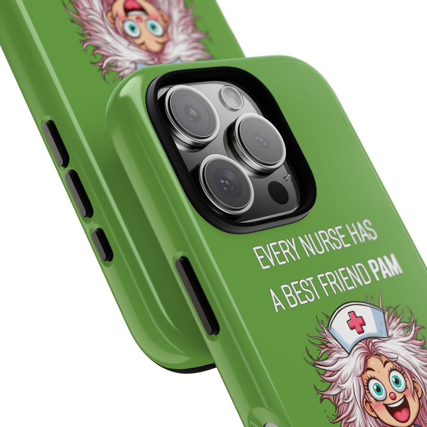 Nurse iPhone Tough Case - Every Nurse Has a Friend Named PAM Design (1) - Green