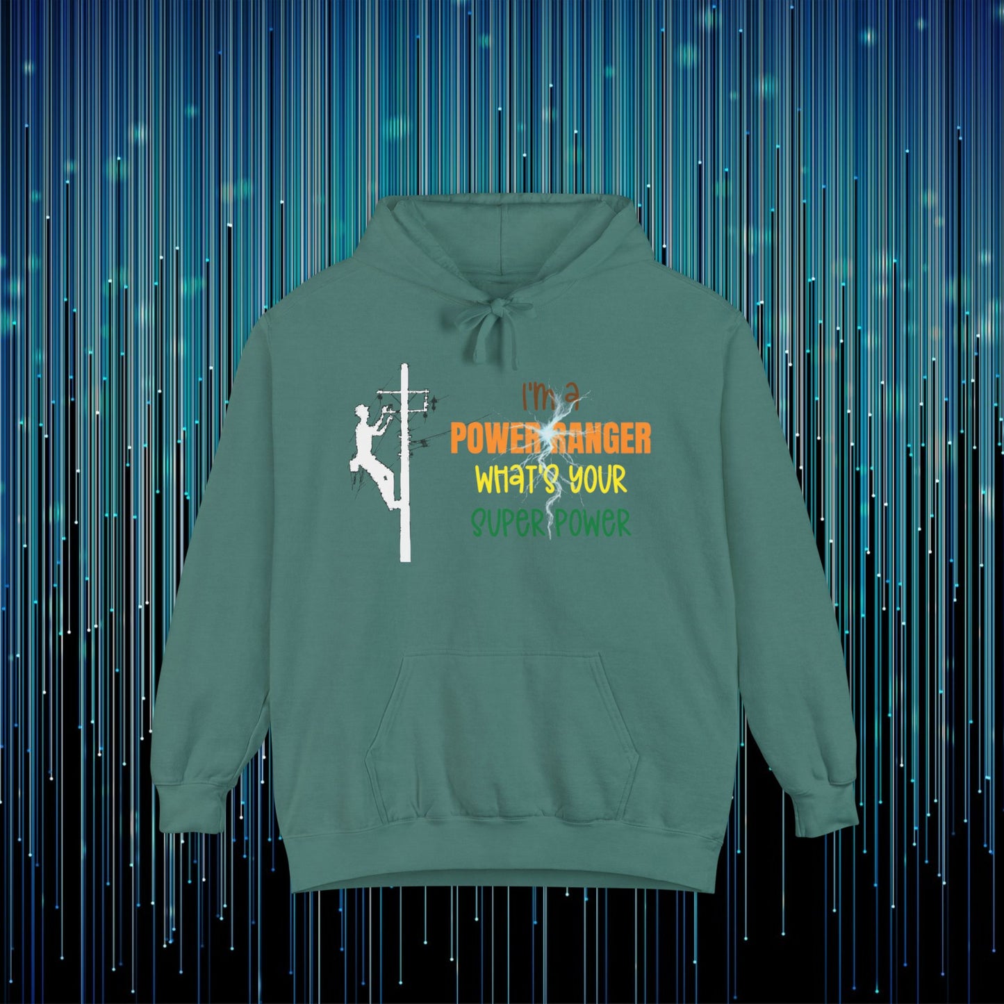 Comfort Colors Hoodie - I'm a Power Ranger What's Your Super Power (male)