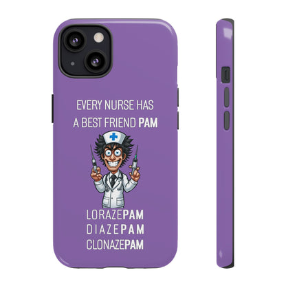 Nurse iPhone Tough Case - Every Nurse Has a Friend Named PAM Design (5) - Light Purple