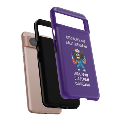 Nurse Google Pixel Tough Case - Every Nurse Has a Friend Named PAM Design (6) - Dark Purple