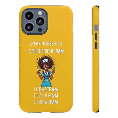 Nurse iPhone Tough Case - Every Nurse Has a Friend Named PAM Design (3) - Yellow