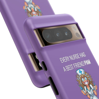 Nurse Google Pixel Tough Case - Every Nurse Has a Friend Named PAM Design (4) - Light Purple