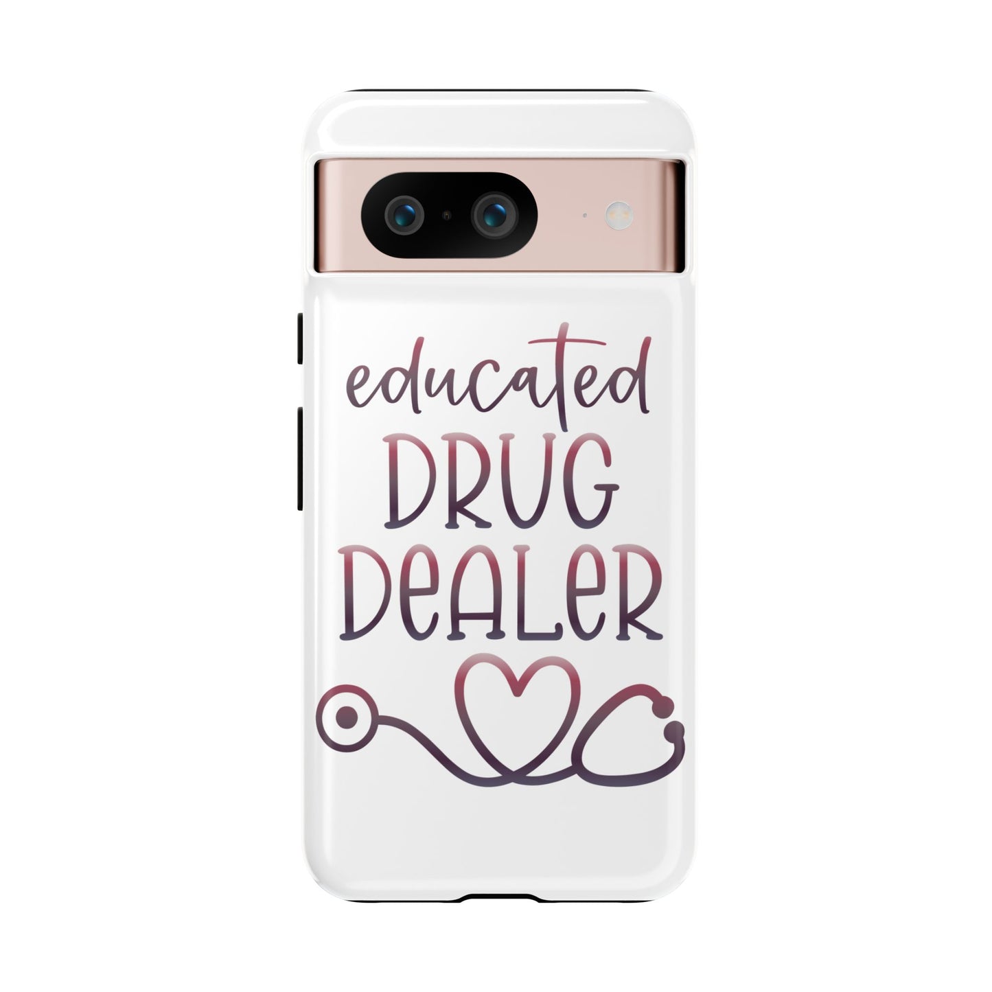 Google Pixel Tough Case - Educated Drug Dealer - White