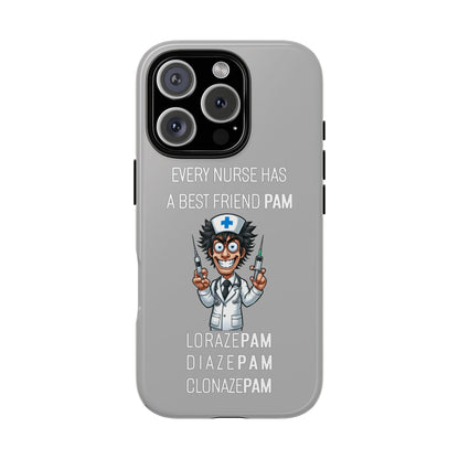 Nurse iPhone Tough Case - Every Nurse Has a Friend Named PAM Design (5) - Light Grey