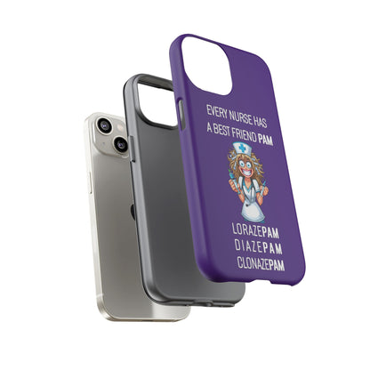 Nurse iPhone Tough Case - Every Nurse Has a Friend Named PAM Design (4) - Dark Purple