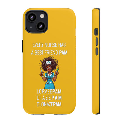 Nurse iPhone Tough Case - Every Nurse Has a Friend Named PAM Design (3) - Yellow