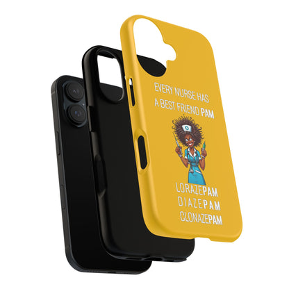 Nurse iPhone Tough Case - Every Nurse Has a Friend Named PAM Design (3) - Yellow