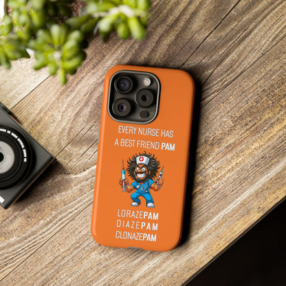 Nurse iPhone Tough Case - Every Nurse Has a Friend Named PAM Design (6) - Orange