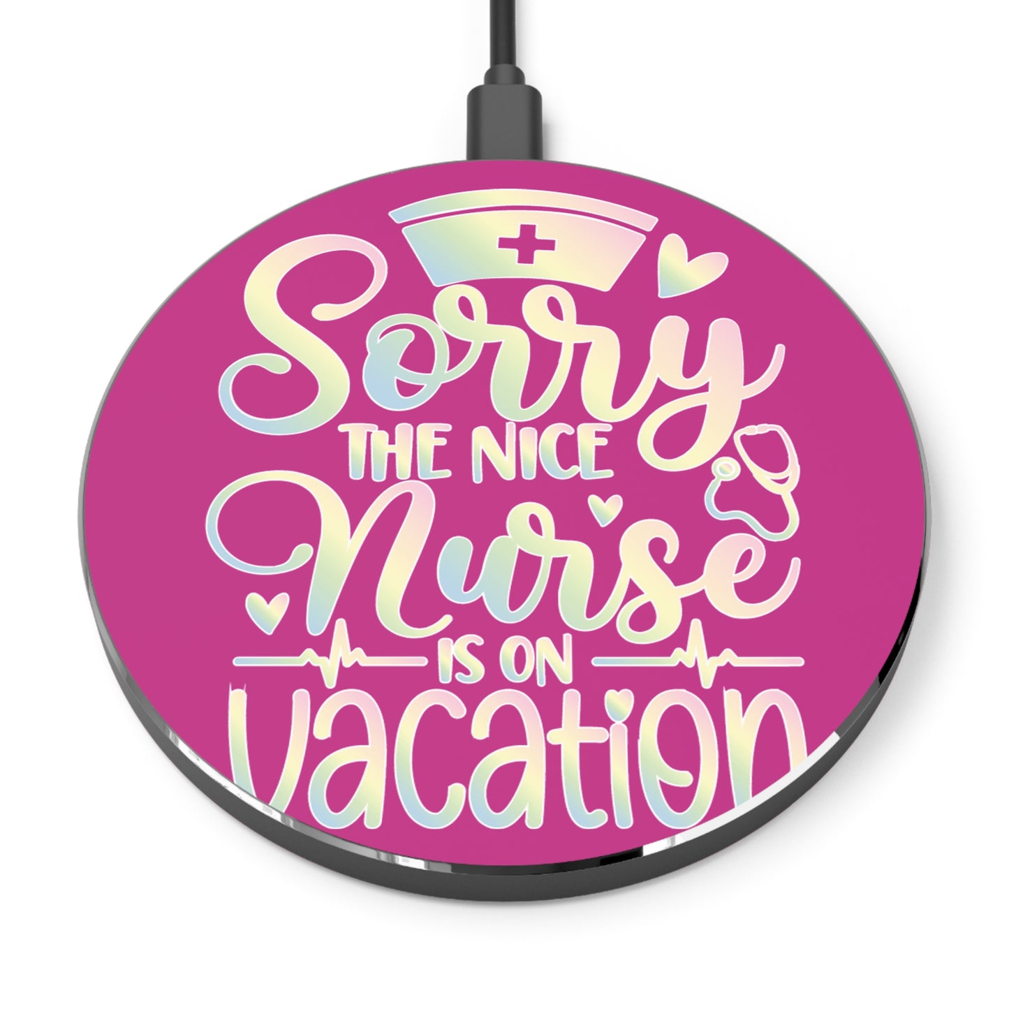 Nice Nurse Vacation Wireless Charger | Fast Charging Pad for Healthcare Professionals