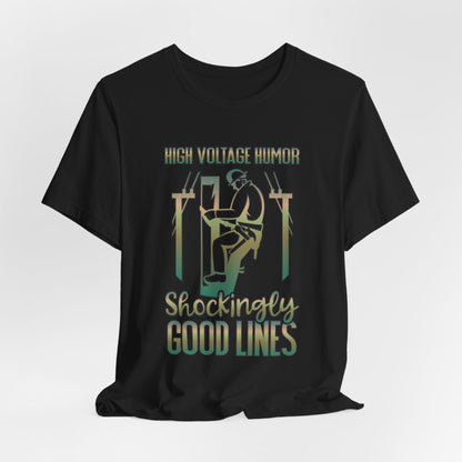 Lineman T-shirt - High Voltage Humor Shockingly Good Lines-copper patina