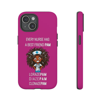 Nurse iPhone Tough Case - Every Nurse Has a Friend Named PAM Design (2) - Pink