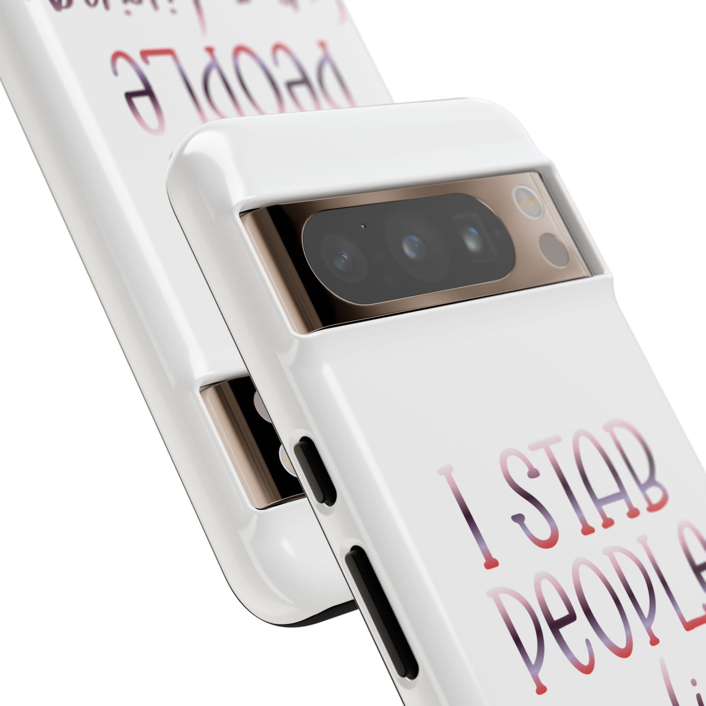 Google Pixel Tough Case - I Stab People For a Living - White