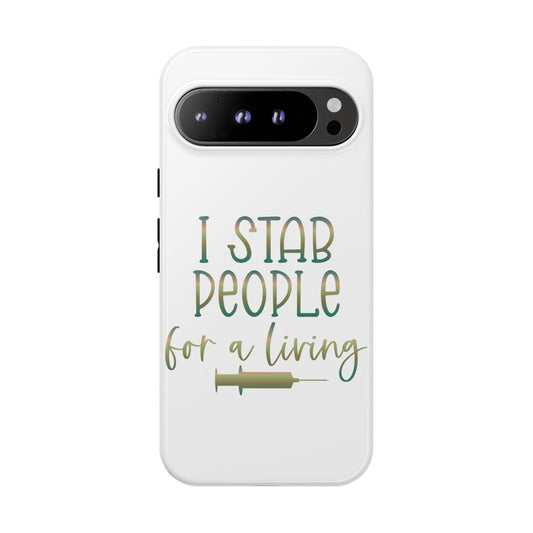 Google Pixel Tough Case - I Stab People For a Living - White