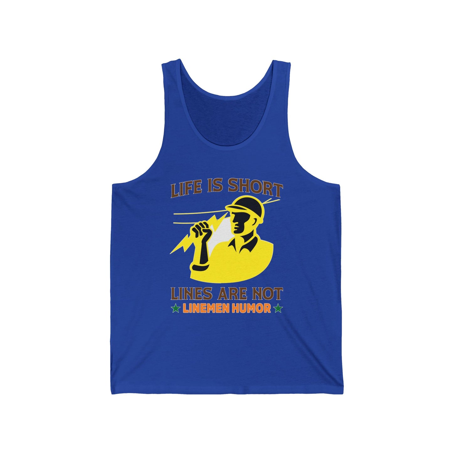 Lineman Tank - Life Is Short Lines Are Not-color