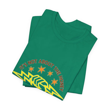 Lineman T-shirt - Its Not About The Money-color