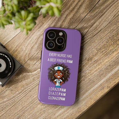 Nurse iPhone Tough Case - Every Nurse Has a Friend Named PAM Design (2) - Light Purple