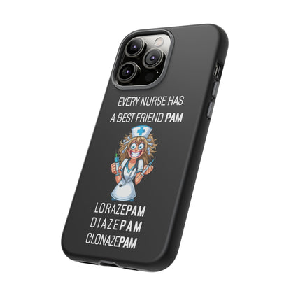 Nurse iPhone Tough Case - Every Nurse Has a Friend Named PAM Design (4) - Black