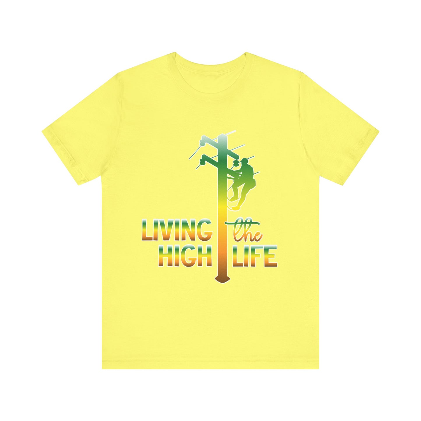 Lineman T-shirt - living the high life - gradient