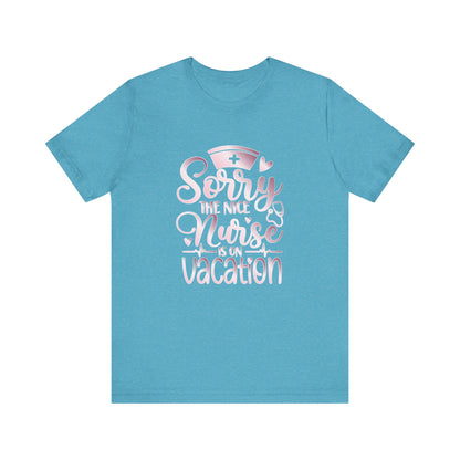 Sorry The Nice Nurse Is On Vacation rose gold