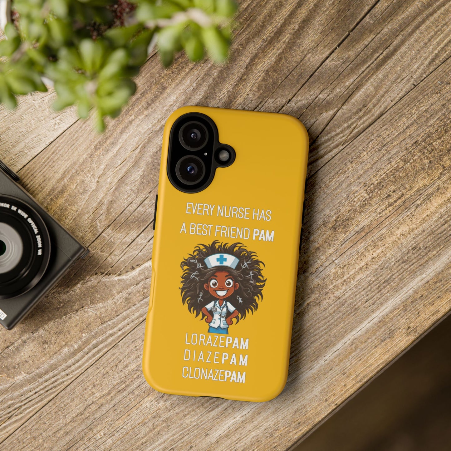 Nurse iPhone Tough Case - Every Nurse Has a Friend Named PAM Design (2) - Yellow